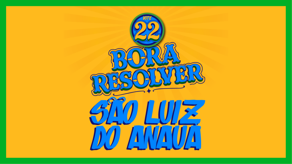Bora resolver, São Luiz do Anauá