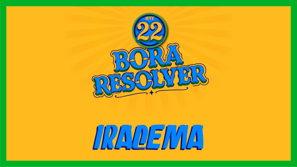 Bora resolver, Iracema